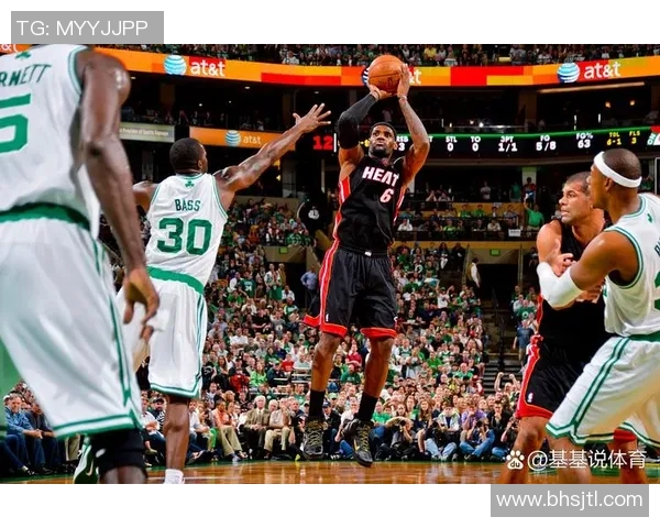 凯尔特人对决热火精彩赛事回顾与分析，谁将赢得胜利的荣耀